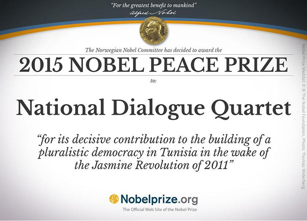 据诺奖官网10月9日信息，2015年诺贝尔和平奖公布，授予突尼斯国家对话机构（Tunisian National Dialogue Quartet）。
