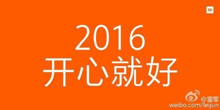 编者还看到雷军微博中这样写到,2016年,重新出发,开心就好!面向未来,大胆探索!并附近了几张这样的图片。
