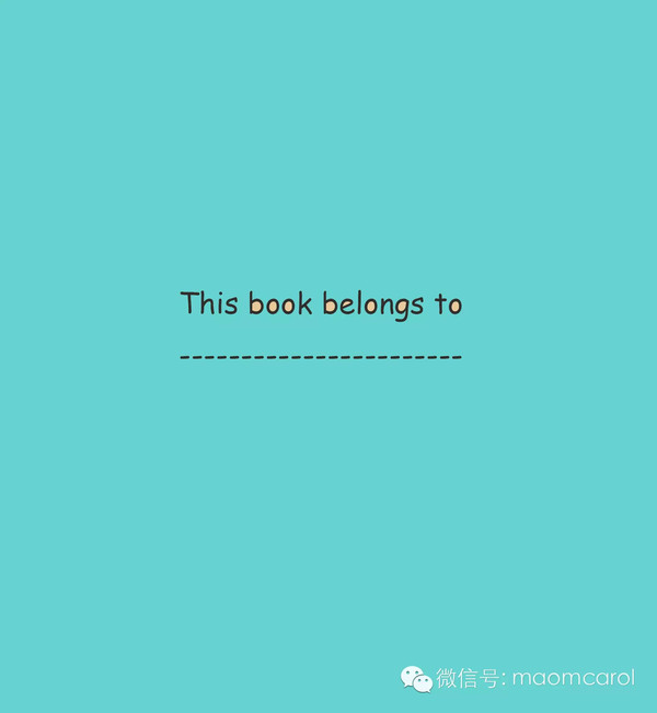 this book belongs to----- 小宝贝们,快来写上你们的名字吧~~ 正文