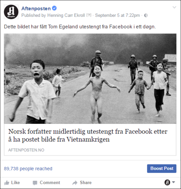 此举引发轩然大波，《Aftenposten》在头版刊登公开信，谴责脸书的做法。主编汉森（Espen Egil Hansen）痛批脸书创始人扎克· 伯格伯滥用权力，没有良好的判断力来辨别色情照片和战争照片，并且还对敢于发声的人施以惩罚。
