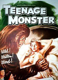 Teenage Monster