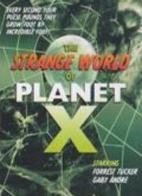 The Strange World Of Planet X
