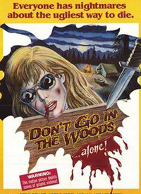 Don't Go In The Woods