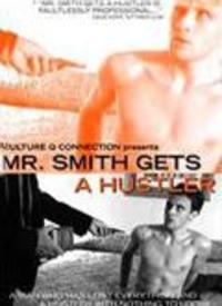 Mr.Smith Gets A Hustler