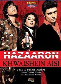 Hazaaron Khwaishen Aisi