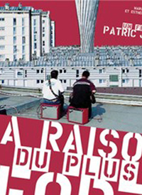 Raison Du Plus Fort, La