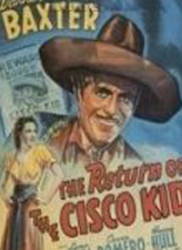 Return Of The Cisco Kid