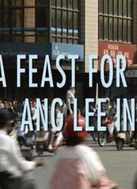 A Feast For The Eyes: Ang Lee In ...