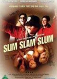 Slim Slam Slum