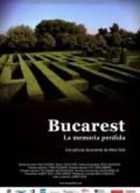 Bucarest, La Memoria Perduda