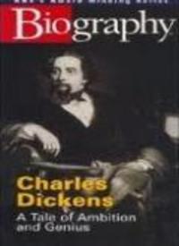 Charles Dickens: A Tale of Ambiti...