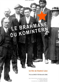 Brahmane Du Komintern, Le