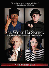 See What Im Saying: The Deaf Entertainers Documentary