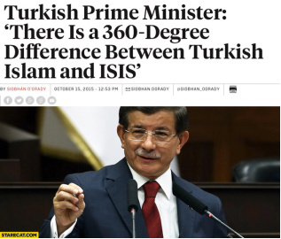 土耳其前总理在任时说：土耳其伊斯兰和ISIS的区别不是180度，而是360度