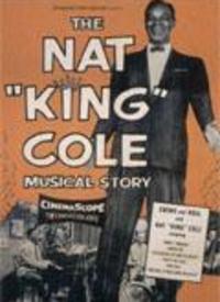 The Nat 'King' Cole Musical Story