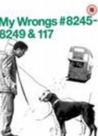 My Wrongs 8245-8249 And 117