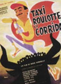 Taxi,Roulotte et Corrida