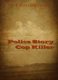 Police Story：Cop Killer