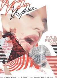 Kylie Minogue:Kylie Fever 2002 In...