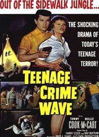 Teen Age Crime Wave