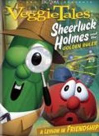 VeggieTales:VeggieTales: Sheerluck Holmes and the Golden Ruler