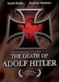 The Death of Adolph Hitler