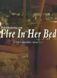 Fire in Her Bed