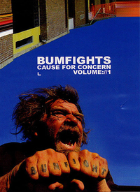 Bumfights: A Cause for Concern